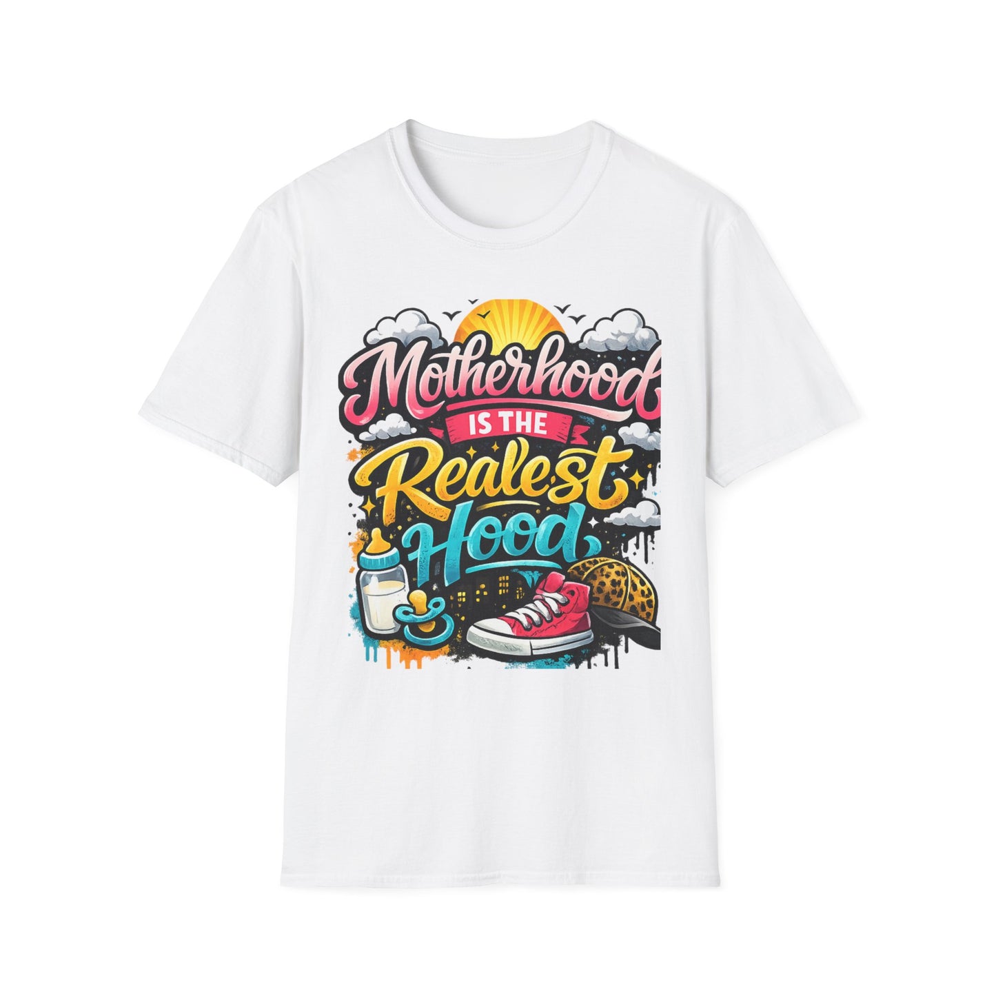 Motherhood Is The Realest Hood T-Shirt — Funny Mom Life Graphic Tee