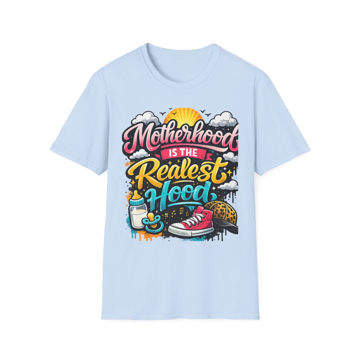 Motherhood Is The Realest Hood T-Shirt — Funny Mom Life Graphic Tee