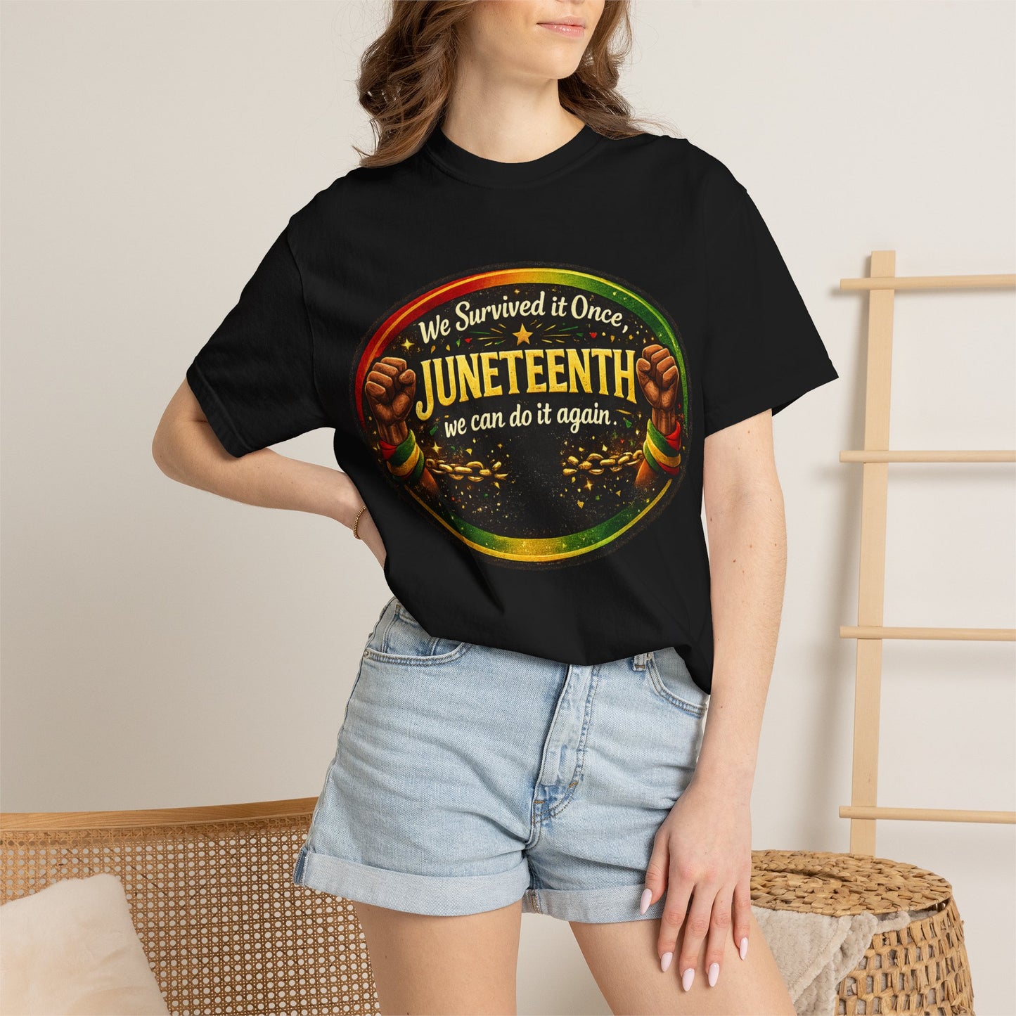 Juneteenth Celebration T-Shirt — "We Survived It Once, We Can Do It Again"
